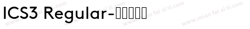 ICS3 Regular字体转换